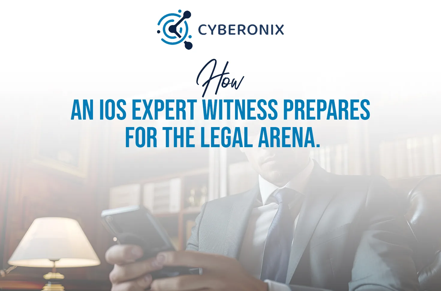 How An iOS Expert Witness Prepares for the Legal Arena