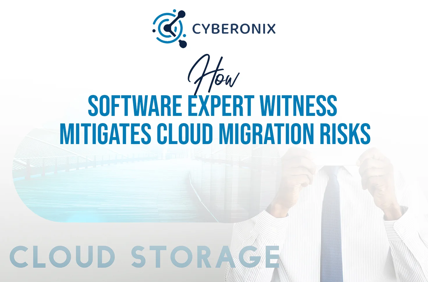 How Software Expert Witness Mitigates Cloud Migration Risks