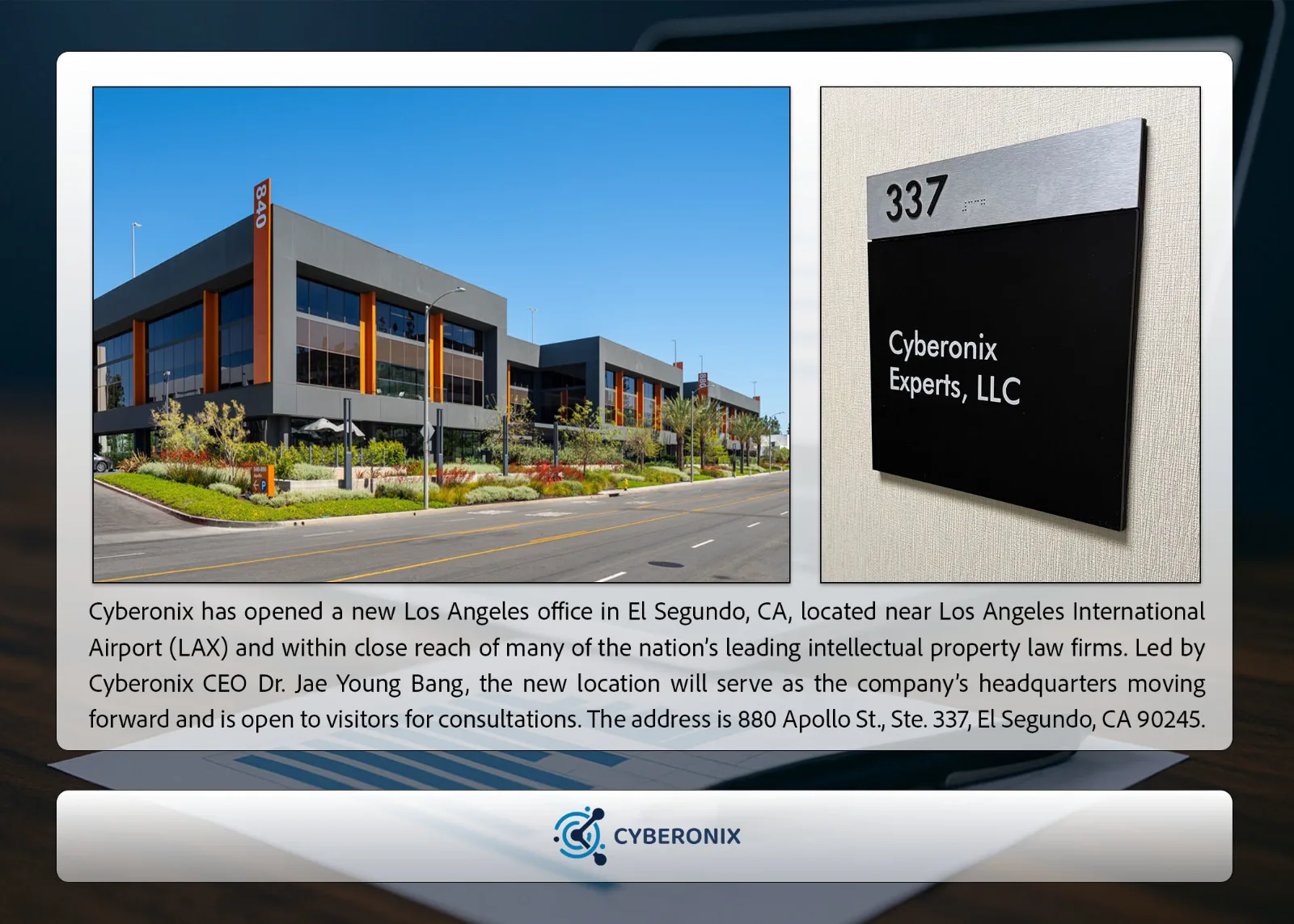 Cyberonix's new Los Angeles office building in El Segundo, California, and the Cyberonix Experts suite 337 sign